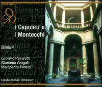 Bellini: I Capuleti e i Montecchi von Claudio Abbado