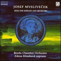 Myslivecek: Aria's for Soprano & Orchestra von Zdena Kloubova