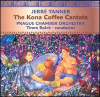 Tanner: The Kona Coffee Cantata von Various Artists