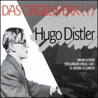 Hugo Distler: Das Orgelwerk, Vol. 1 von Armin Schoof