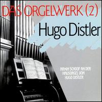 Hugo Distler: Organ Works, Vol. 2 von Armin Schoof