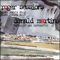 Roger Sessions: Piano Sonatas Nos. 2 & 3; Donald Martino: Fantasies and Impromptus von Various Artists