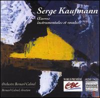 Serge Kaufman: Works for voices & instruments von Various Artists