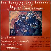 Kupferman: New Tunes on Jazz Elements von Meyer Kupferman