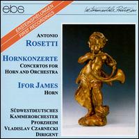 Rosetti: Horn Concertos von Ifor James