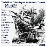 The William Cullen Bryant Bicentennial Concert by the Long Island Composers Alliance, Inc. von Various Artists