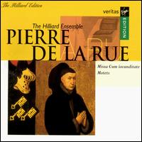 Pierre de la Rue: Missa Cum iocunditate von Hilliard Ensemble