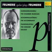 Frumerie plays Frumerie von Gunnar de Frumerie