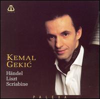 Kemal Gekic performs Händel, Liszt & Scriabine von Kemal Gekic