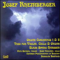 Rheinberger: Organ Concertos, etc. von Ulrik Spang-Hanssen