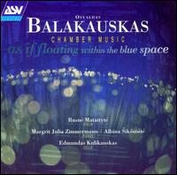 Balakauskas: Chamber Music von Various Artists