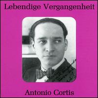 Lebendige Vergangenheit: Antonio Cortis von Antonio Cortis