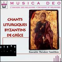 Byzantine Chant from the Greek Liturgy von Ensemble Théodore Vassilikos