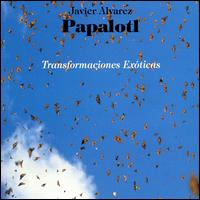 Alvarez: Papalotl von Various Artists