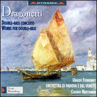 Dragonetti: Works for Double-Bass von Ubaldo Fioravanti