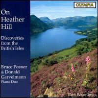 On Heather Hill: Duo-Piano Discoveries from the British Isles von Various Artists