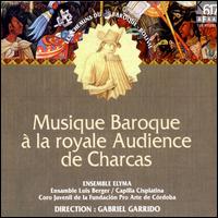 Musique Baroque à la royale Audience de Charcas von Gabriel Garrido