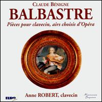 Balbastre: Pièces pour Clavecin, Airs Choisis D'Opéras von Anne Robert