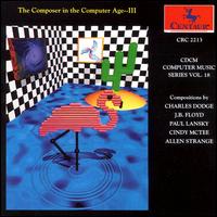 The Composer in the Computer Age, Vol. 3 von Various Artists