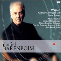 Wagner: Overtures, Preludes & Great Scenes von Daniel Barenboim