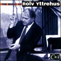 The Music of Rolv Yttrehus von Various Artists