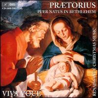 Praetorius: Puer Natus in Bethlehem von Viva Voce