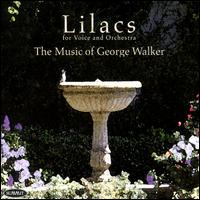 Lilacs: The Music of George Walker von George Walker