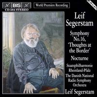 Segerstam: Symphony No.16/Nocturne von Leif Segerstam