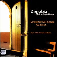 Zenobia: Music of Ernesto Cordero von Lawrence Del Casale