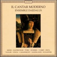 Il Cantar Moderno von Ensemble Daedalus