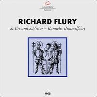 Flury: St. Urs and St. Victor/ Hanneles Himmelfahrt von Various Artists