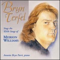 Bryn Terfel Sings the Welsh Songs of Meirion Williams von Bryn Terfel