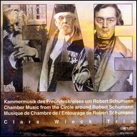 Chamber Music from the Circle around Robert Schumann von Various Artists