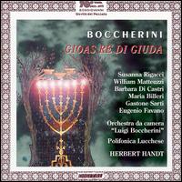 Boccherini: Gioas Re di Giuda von Various Artists