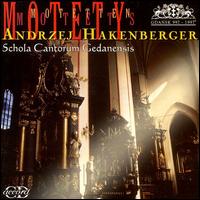 Andrzej Hakenberger: Motety von Schola Cantorum Gedanensis