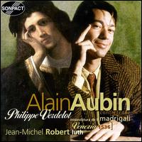 Verdelot: Madrigals von Alain Aubin