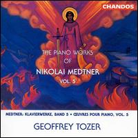 Medtner: Piano Works Vol. 5 von Geoffrey Tozer
