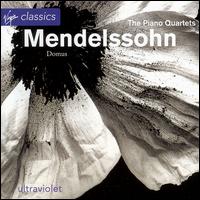 Mendelssohn: The Piano Quartets von Domus Ensemble