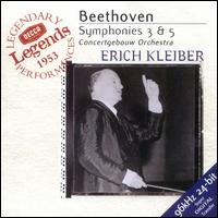 Beethoven: Symphonies Nos. 3 & 5 von Erich Kleiber