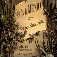 Ecos de México: Música para piano del Signo XIX von Silva Navarrete