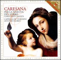 Cristofaro Caresana: Christmas Theatre From Baroque Naples von Antonio Florio