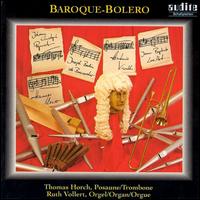 Baroque-Bolero, Baroque Music for Trombone & Organ von Thomas Horch