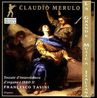 Claudio Merulo: Toccate d'intavolatura d'organo, Libro II von Francesco Tasini