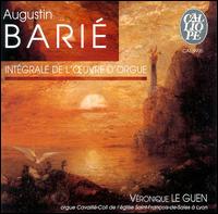 Barié: Intégrale de l'Oeuvre d'Orgue von Various Artists