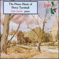 Piano Music of Percy Turnbull von Peter Jacobs