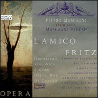 Pietro Mascagni: L'Amico Fritz von Various Artists