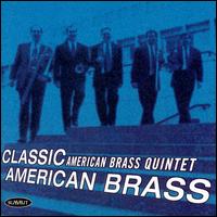 Classic American Brass von American Brass Quintet