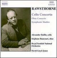 Alan Rawschorne: Cello Concerto; Oboe Concerto; Symphonic Studies von Alexander Baillie