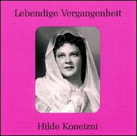 Lebendige Vergangenheit: Hilde Konetzni von Hilde Konetzni