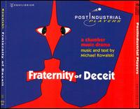 Michael Kowalski: Fraternity of Deceit von Various Artists